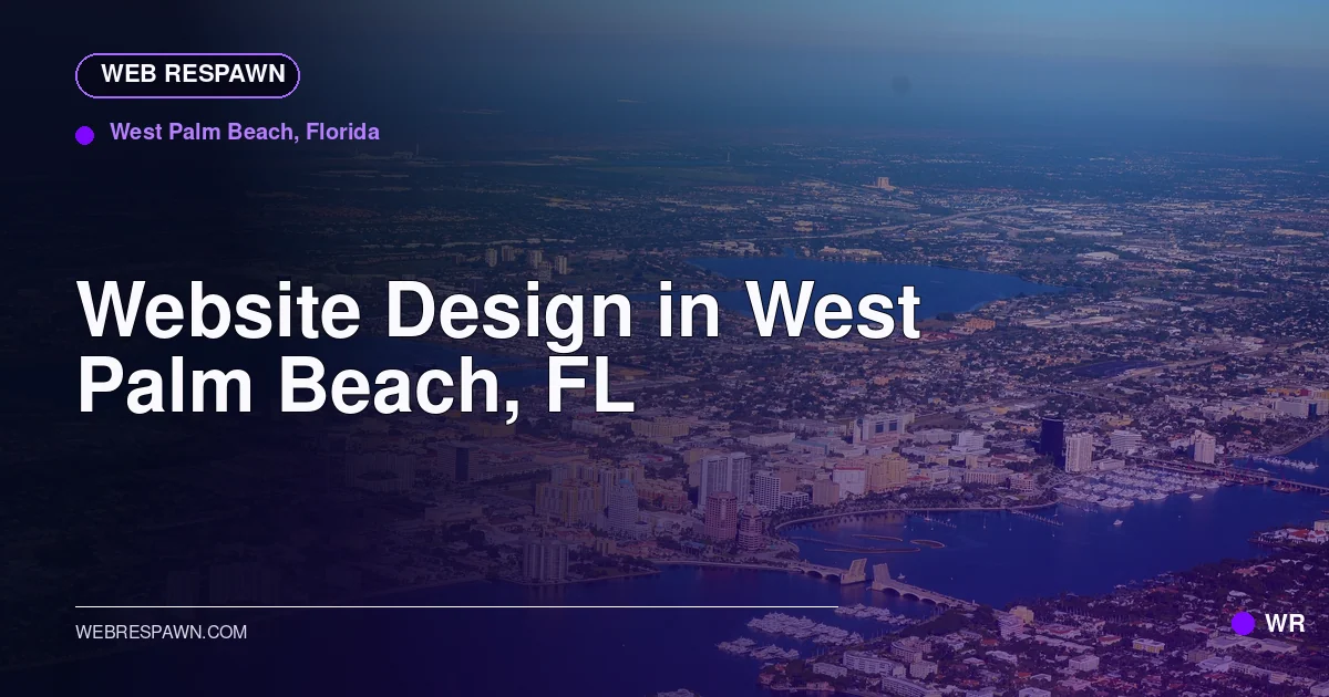 Web Respawn sharing image for /locations/florida/best-website-design-in-west-palm-beach-fl