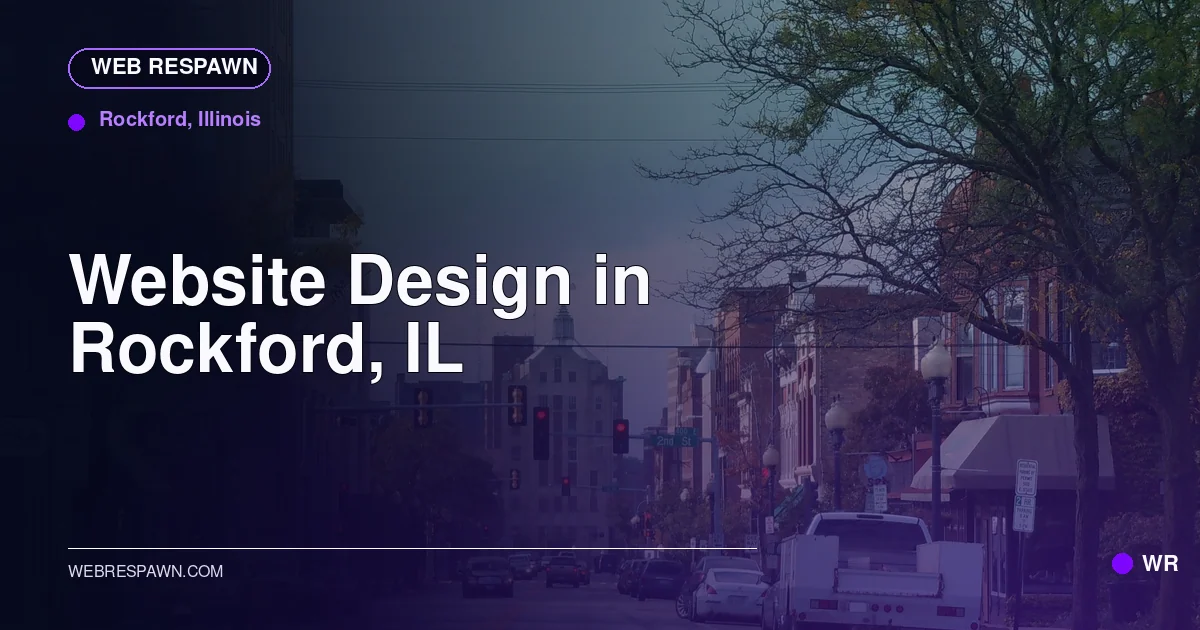 Web Respawn sharing image for /locations/illinois/best-website-design-in-rockford-il