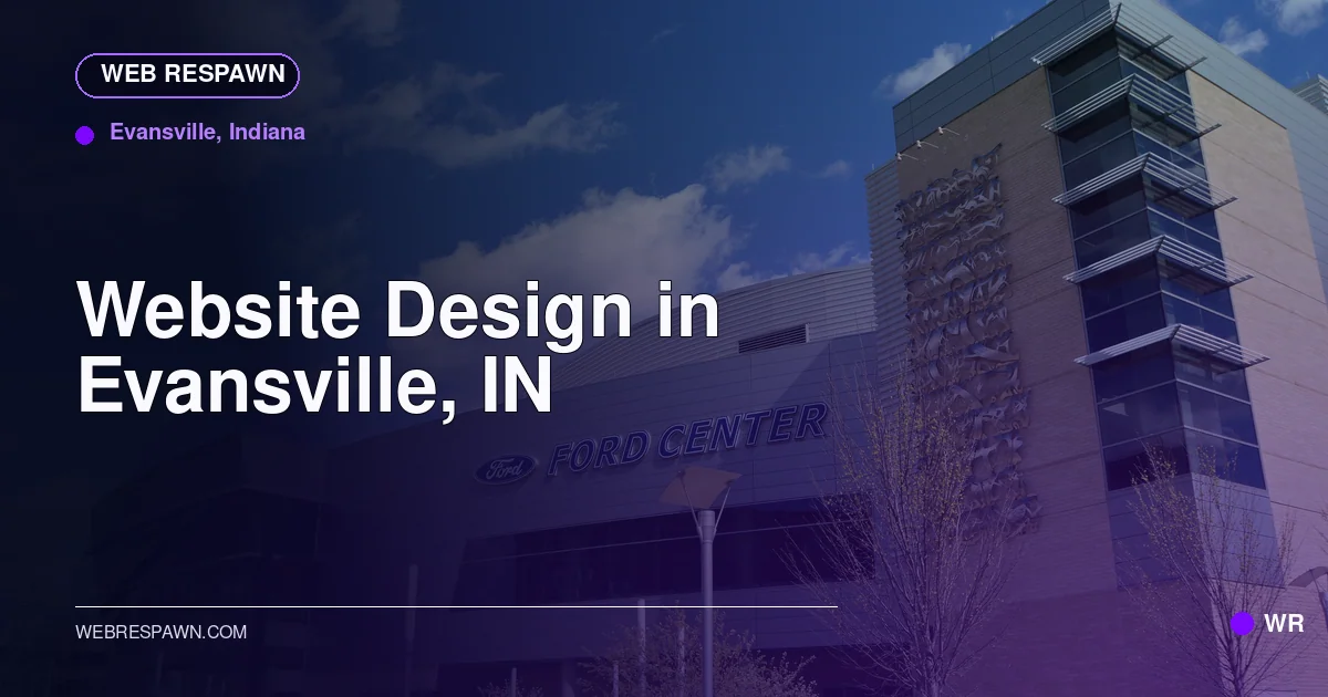 Web Respawn sharing image for /locations/indiana/best-website-design-in-evansville-in