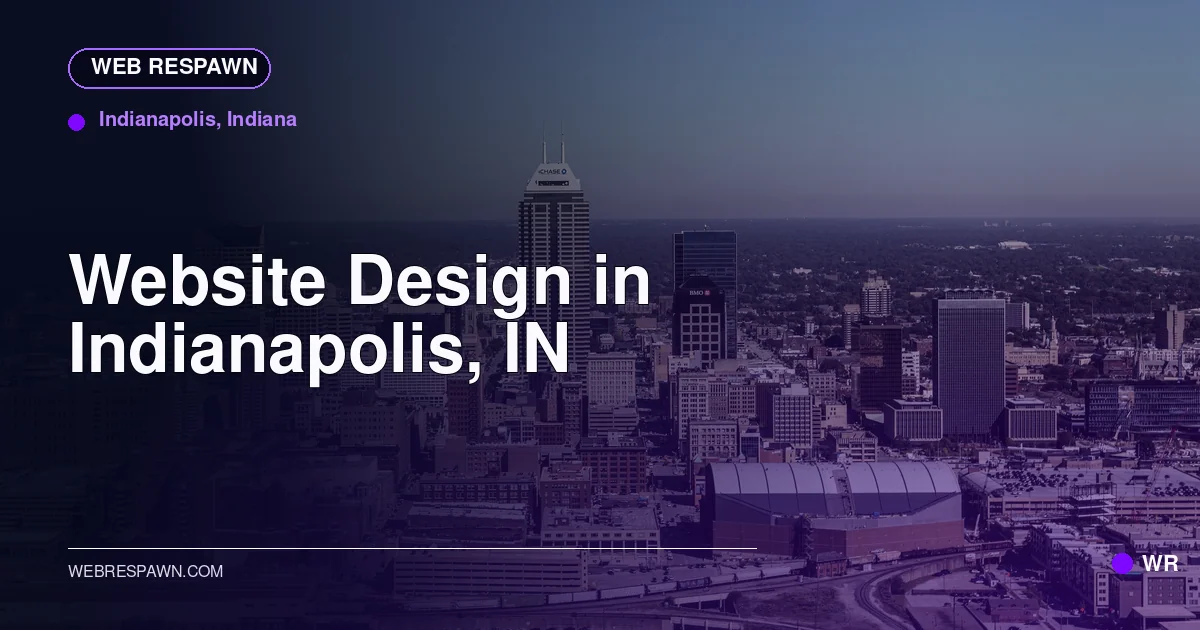 Web Respawn sharing image for /locations/indiana/best-website-design-in-indianapolis-in