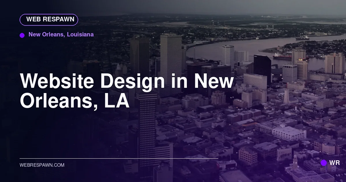 Web Respawn sharing image for /locations/louisiana/best-website-design-in-new-orleans-la