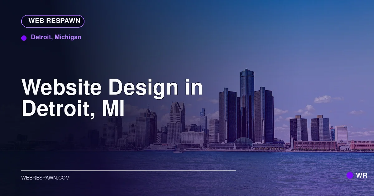 Web Respawn sharing image for /locations/michigan/best-website-design-in-detroit-mi