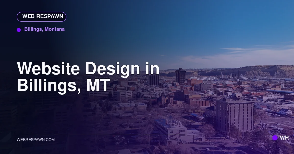 Web Respawn sharing image for /locations/montana/best-website-design-in-billings-mt