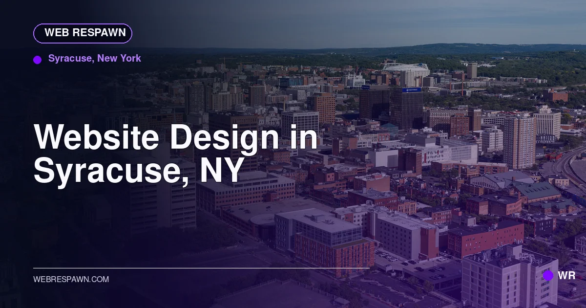 Web Respawn sharing image for /locations/new-york/best-website-design-in-syracuse-ny