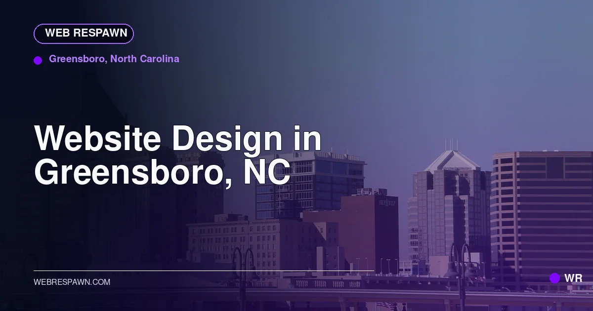 Web Respawn sharing image for /locations/north-carolina/best-website-design-in-greensboro-nc