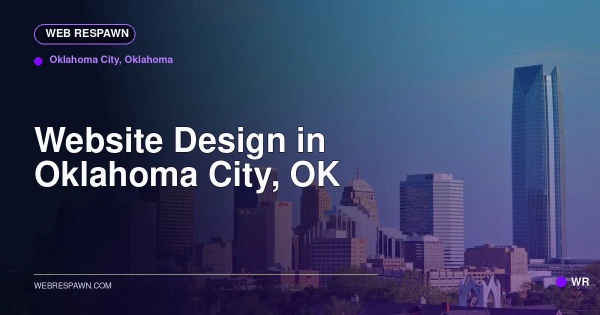 Web Respawn sharing image for /locations/oklahoma/best-website-design-in-oklahoma-city-ok