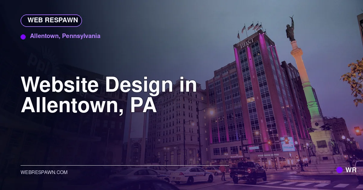 Web Respawn sharing image for /locations/pennsylvania/best-website-design-in-allentown-pa