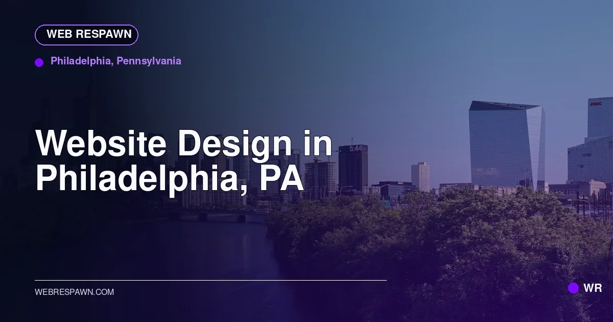 Web Respawn sharing image for /locations/pennsylvania/best-website-design-in-philadelphia-pa