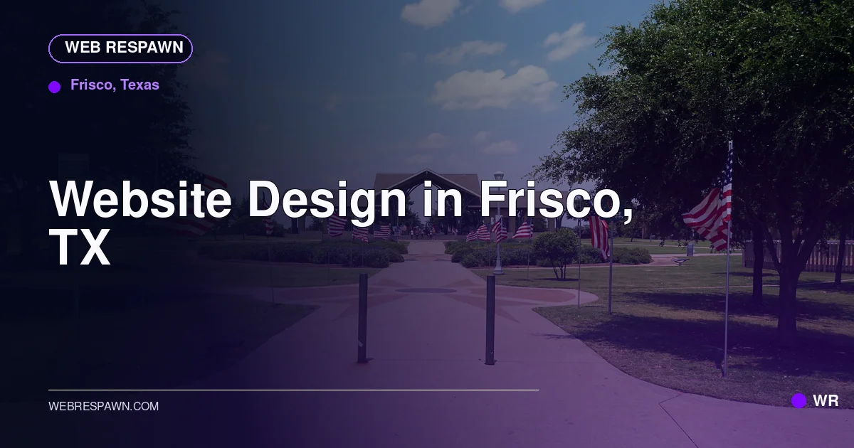 Web Respawn sharing image for /locations/texas/best-website-design-in-frisco-tx