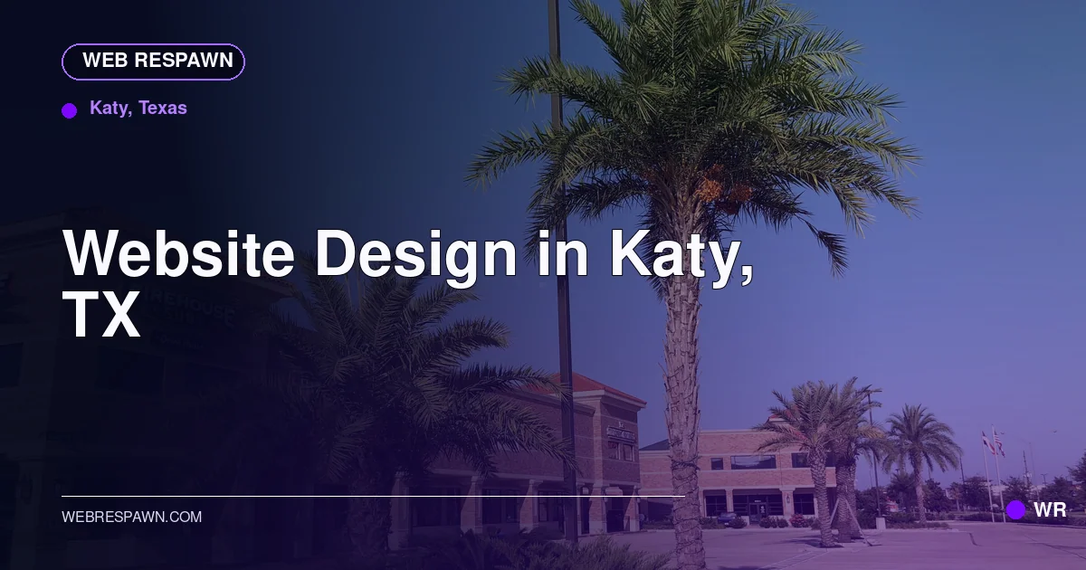 Web Respawn sharing image for /locations/texas/best-website-design-in-katy-tx