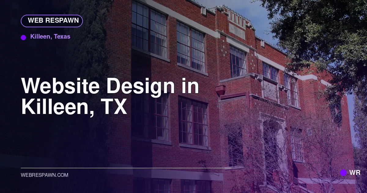 Web Respawn sharing image for /locations/texas/best-website-design-in-killeen-tx