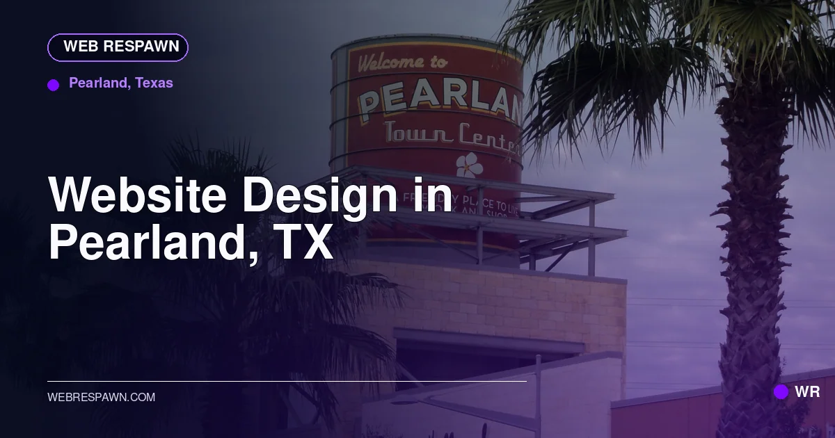 Web Respawn sharing image for /locations/texas/best-website-design-in-pearland-tx