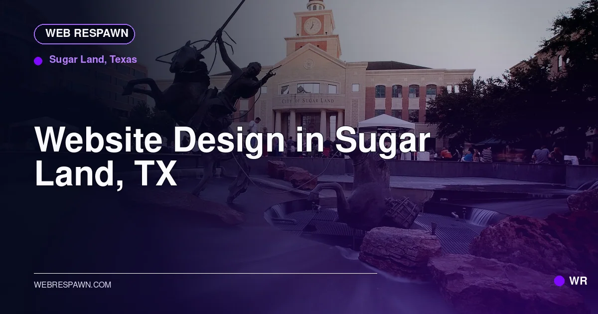 Web Respawn sharing image for /locations/texas/best-website-design-in-sugar-land-tx