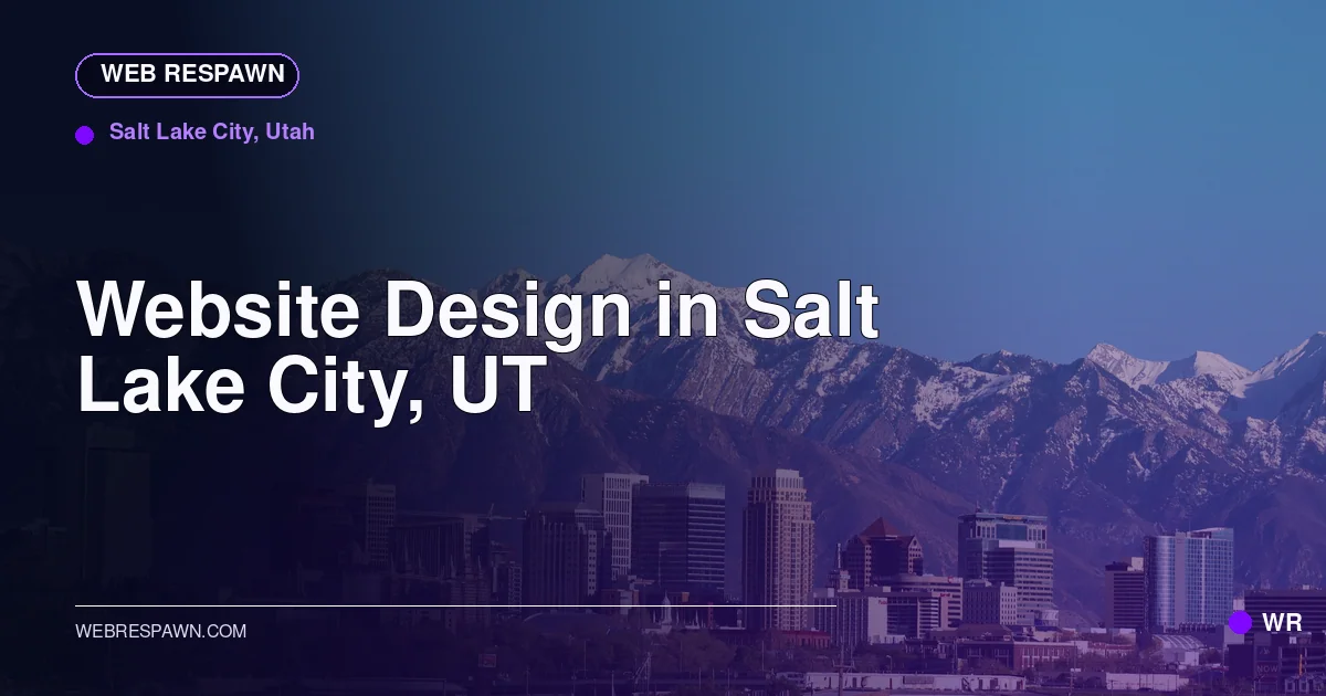 Web Respawn sharing image for /locations/utah/best-website-design-in-salt-lake-city-ut