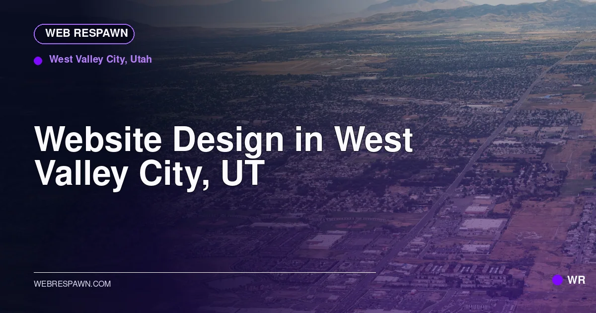 Web Respawn sharing image for /locations/utah/best-website-design-in-west-valley-city-ut